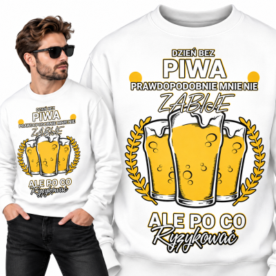 BLUZA ŚMIESZNA DZIEN BEZ PIWA